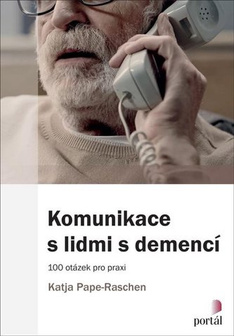 Obálka knihy Komunikace s lidmi s demencí